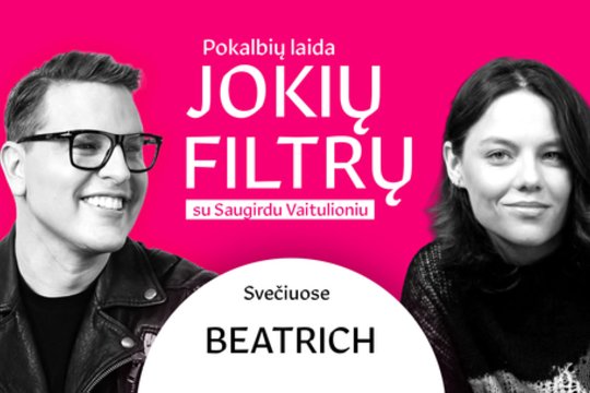 Beatrich – apie tai, kodėl buvo dingusi iš viešumos, neišpildytą tėvų svajonę ir meilę