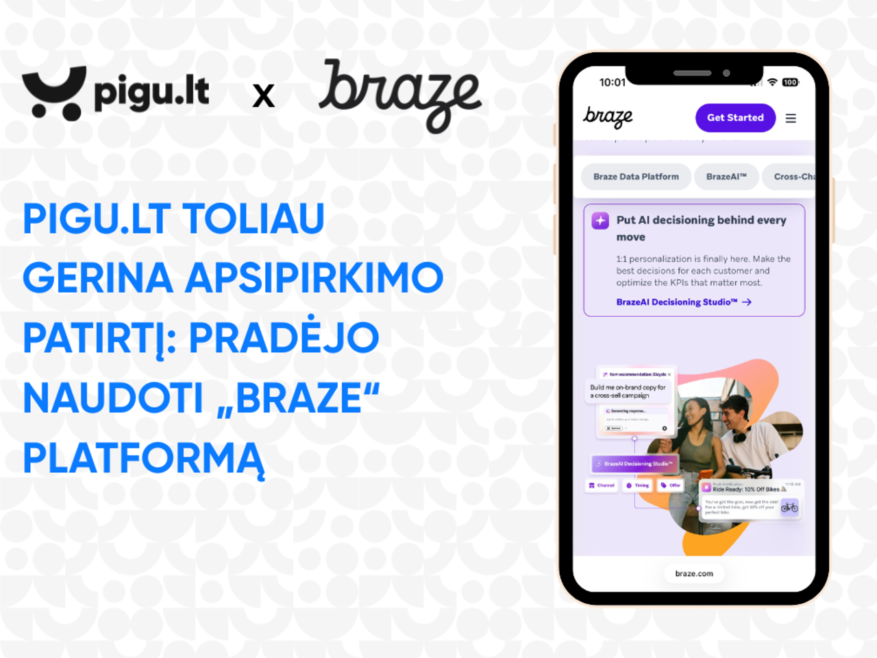  „Pigu.lt“ perkėlė savo veiklą į „Braze“.