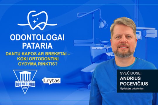 Odontologai pataria: dantų kapos ir breketai – kurį ortodontinį gydymą rinktis?