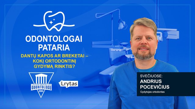 Odontologai pataria: dantų kapos ir breketai – kurį ortodontinį gydymą rinktis?