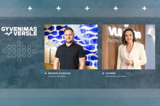 „Gyvenimas versle“. Andrius Rimiškis, Rimantė Ladyšienė „Vulnera“