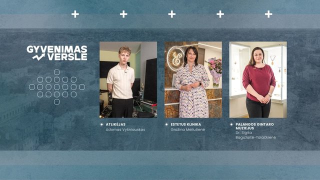 „Gyvenimas versle“. Adomas Vyšniauskas, „Estetus klinika“, Palangos Gintaro muziejus