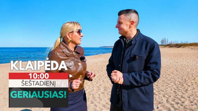  „Geriausias“. Egidijaus ir Brigos nuotykiai Klaipėdoje: nuo jūros ošimo iki SPA malonumų