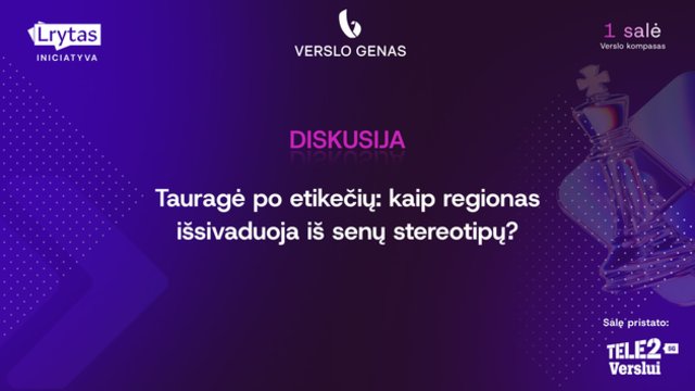 Tauragė po etikečių: kaip regionas išsivaduoja iš senų stereotipų?