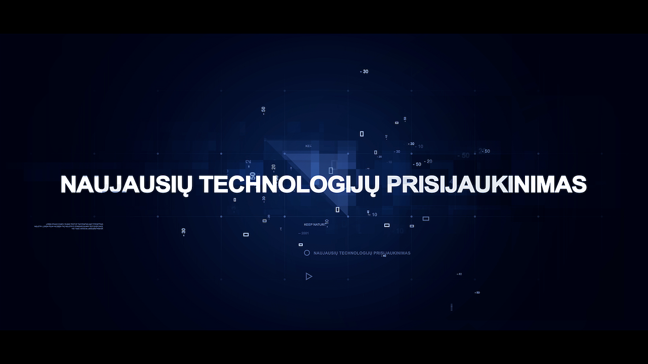 Naujausių technologijų prisijaukinimas