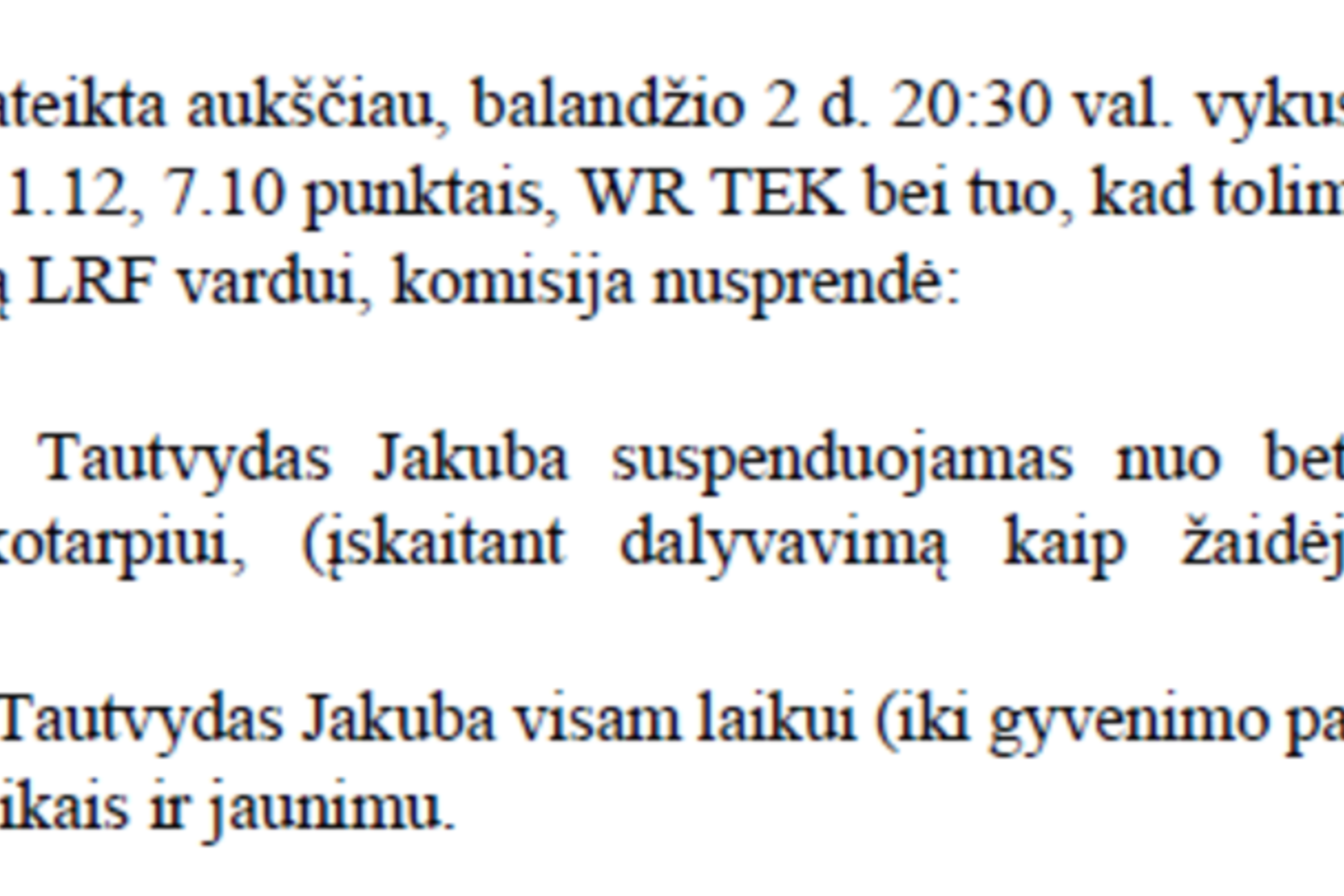 LRF pirminis sprendimas K. T. Jakubos atžvilgiu