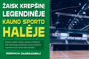Atsinaujinusi Kauno sporto halė atveria duris norintiems žaisti krepšinį