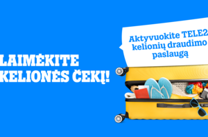 Keliauk be rūpesčių: „Tele2“ klientai gali laimėti 1000 eurų kelionei