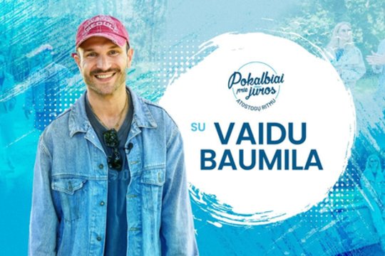 Vaidas Baumila apie meilės paieškas ir asmeninių patirčių įkvėptas dainas