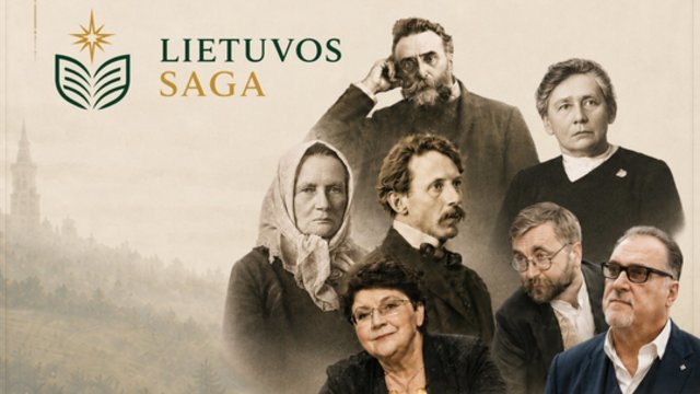 „Lietuvos saga“ iniciatyva kviečia atsigręžti į ryškų pėdsaką palikusius žmones: dalyvauti gali kiekvienas kraštas
