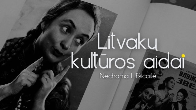 „Litvakų kultūros aidai“. Žydų lakštingalos Nechamos Lifšicaitės dukra Roza Litay