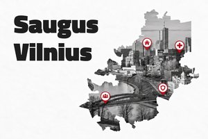 „Saugus Vilnius“: Lrytas ir Vilniaus miesto savivaldybė kviečia gyventojus pasiruošti netikėtoms situacijoms