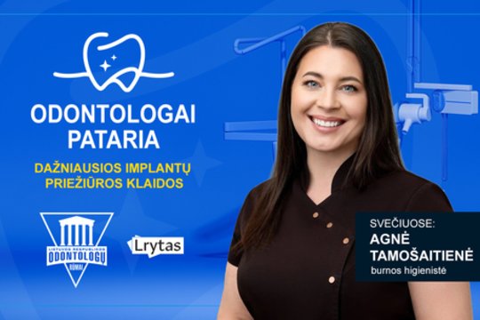 Odontologai pataria: dažniausios implantų priežiūros klaidos
